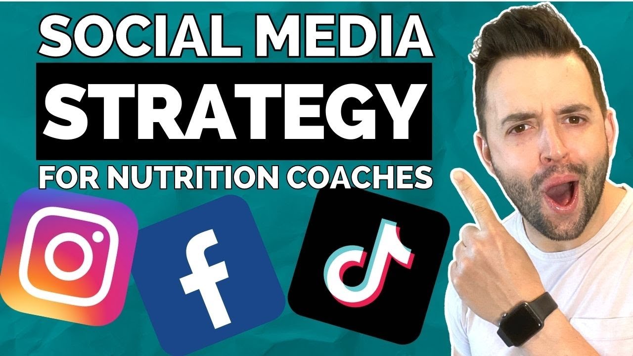 How to Develop a Social Media Strategy Step by Step For Nutrition Coaches