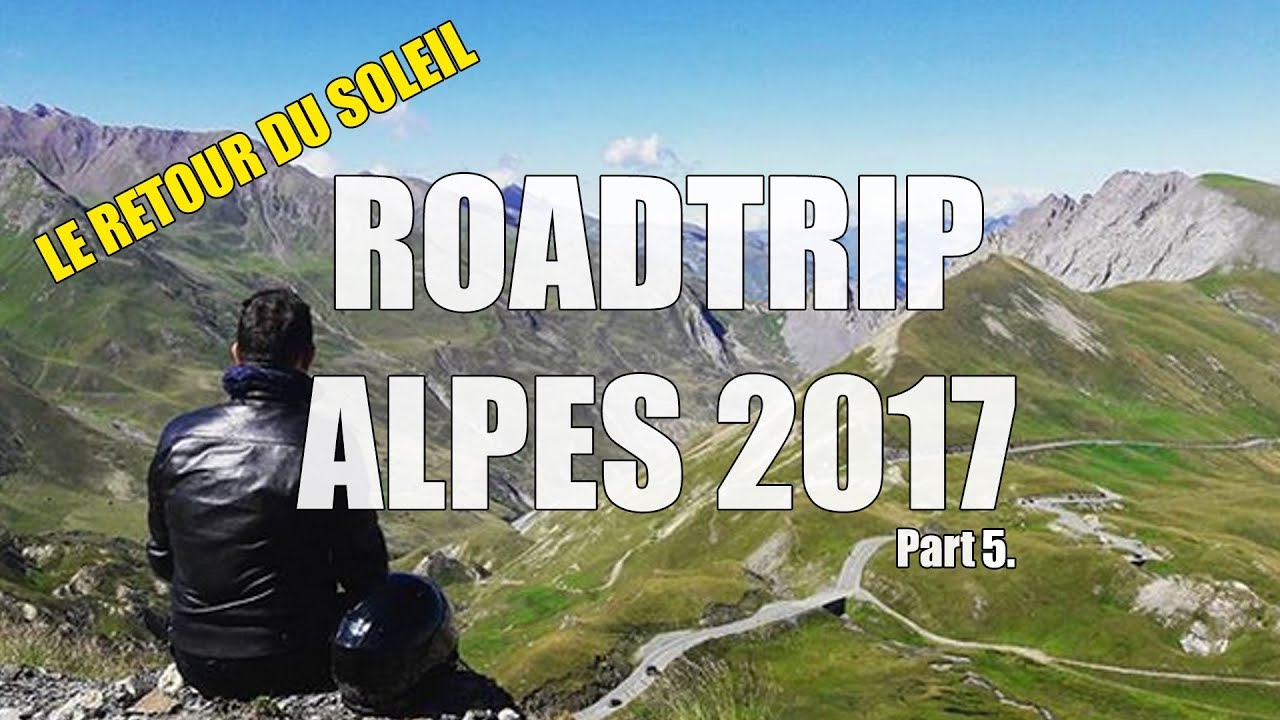 [GoPro] ROAD TRIP ALPES 2017 DUCATI SCRAMBLER / MULTISTRADA - Part 5 - ENFIN LE SOLEIL!