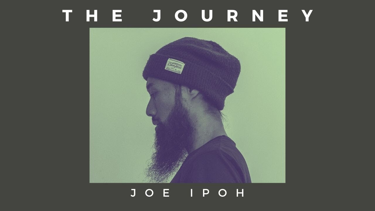 The Journey Joe Ipoh