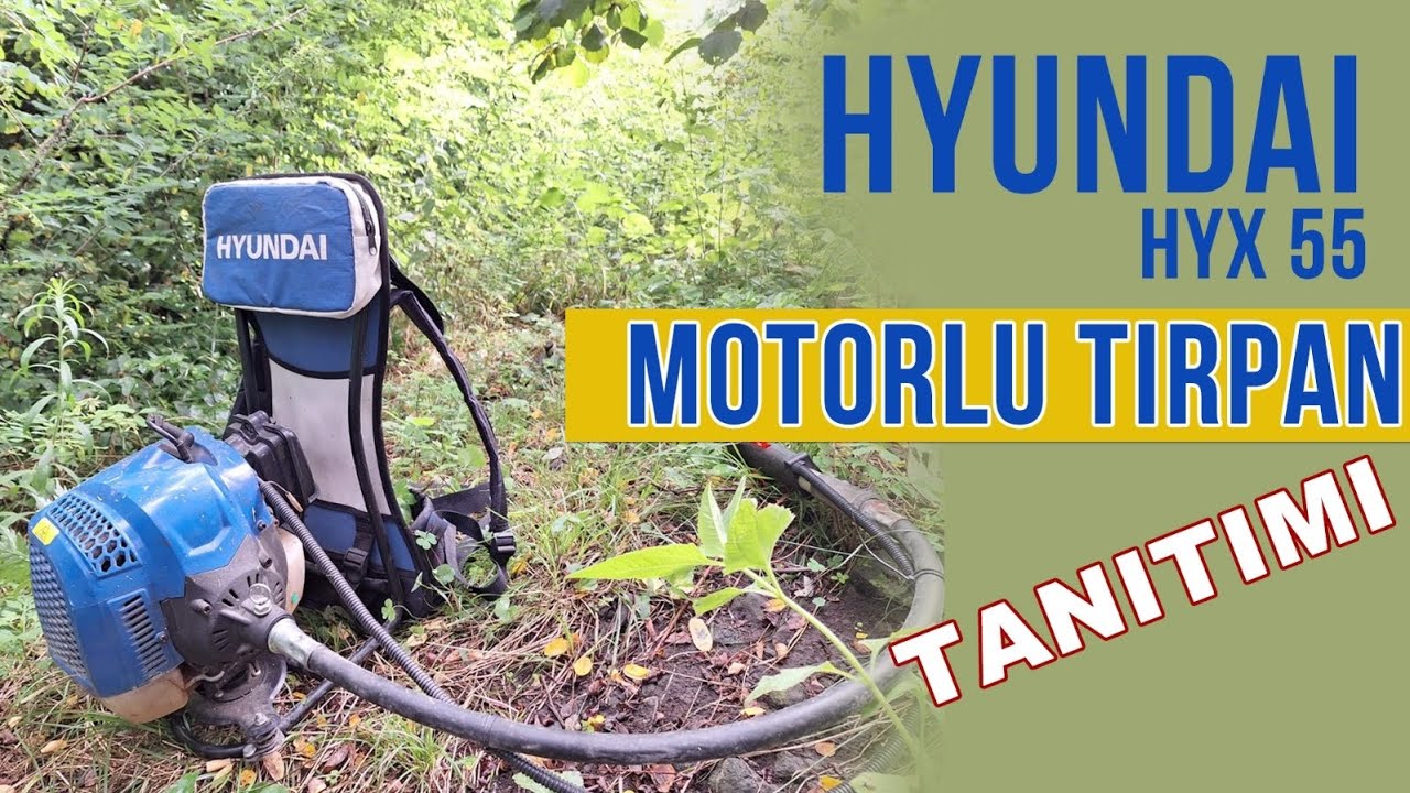 HYUNDAI HYX 55 TIRPAN MOTORU TANITIMI