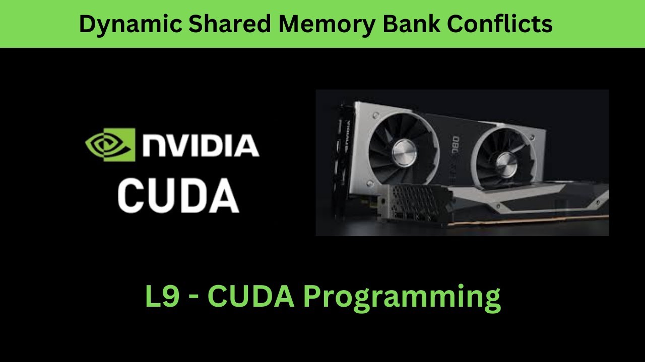 L9 Dynamic Shared Memory Bank Conflicts #cuda #nvidiagpus #gpucomputing
