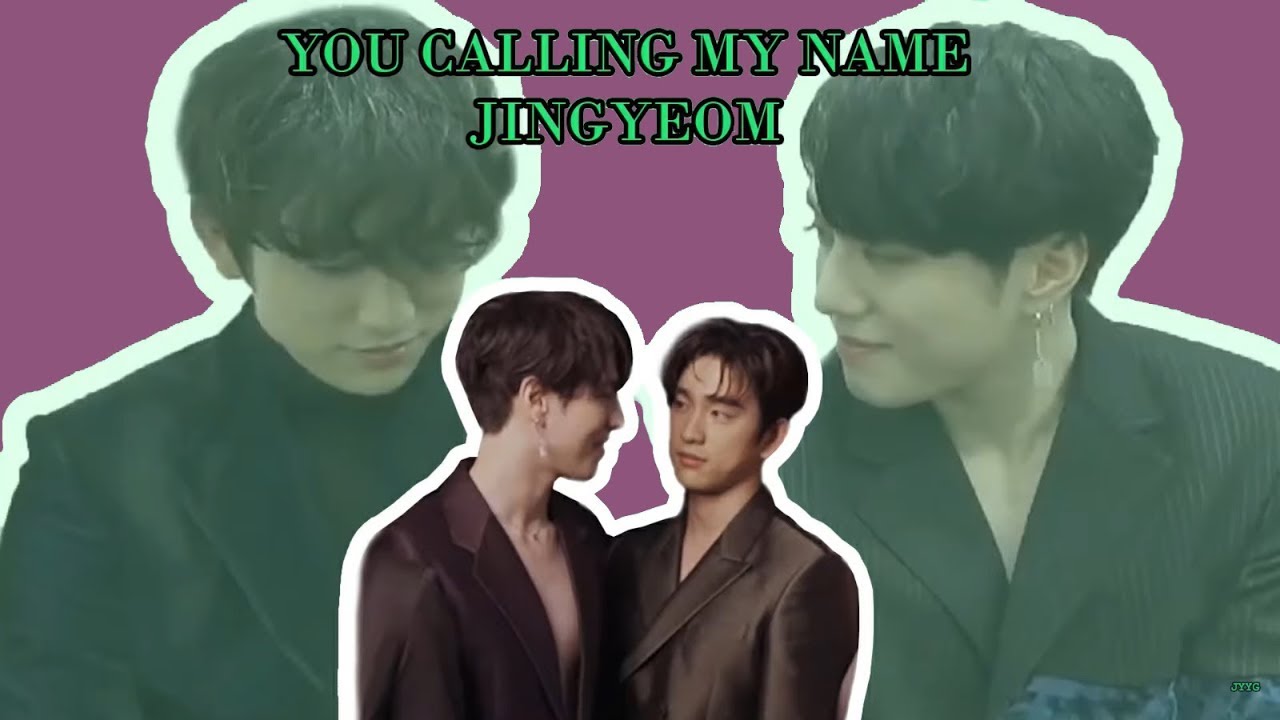 PART TWO - JINGYEOM/PEPIGYEOM in YCMN era