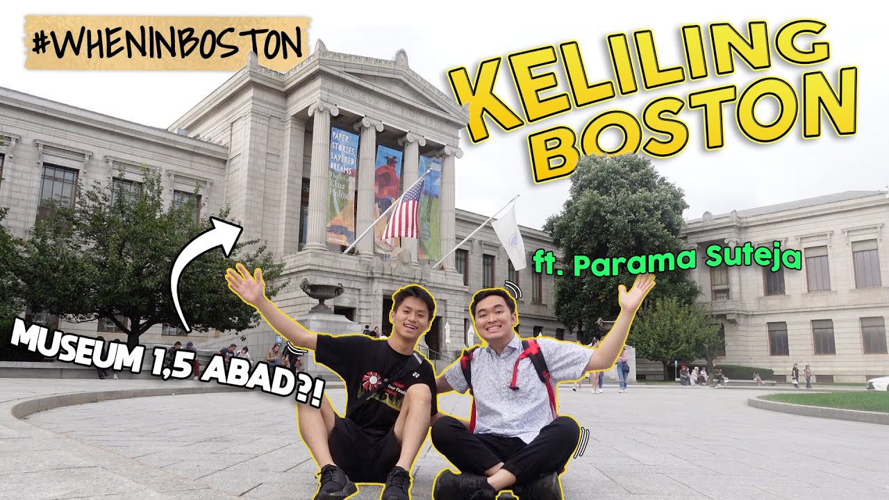 SEHARIAN EXPLORE KOTA BOSTON!! (Harvard, Quincy Market, Museum of Fine Arts) Ft. Parama Suteja - #1