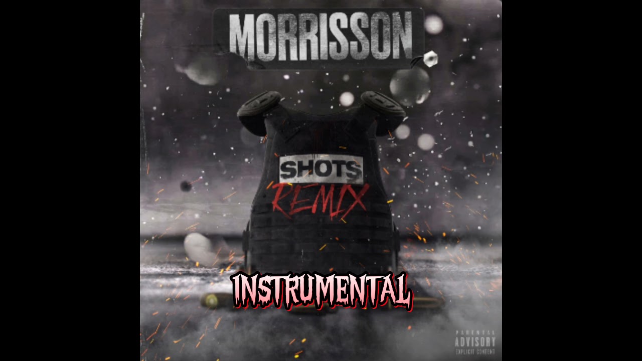 Morrisson - 'Shots' Remix ft BandoKay x Double Lz x Burner x V9 x Snap Capone ( INSTRUMENTAL )