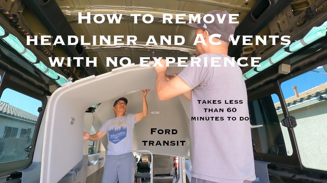 How to Remove Headliner & AC Vents Ford Transit Passenger Van