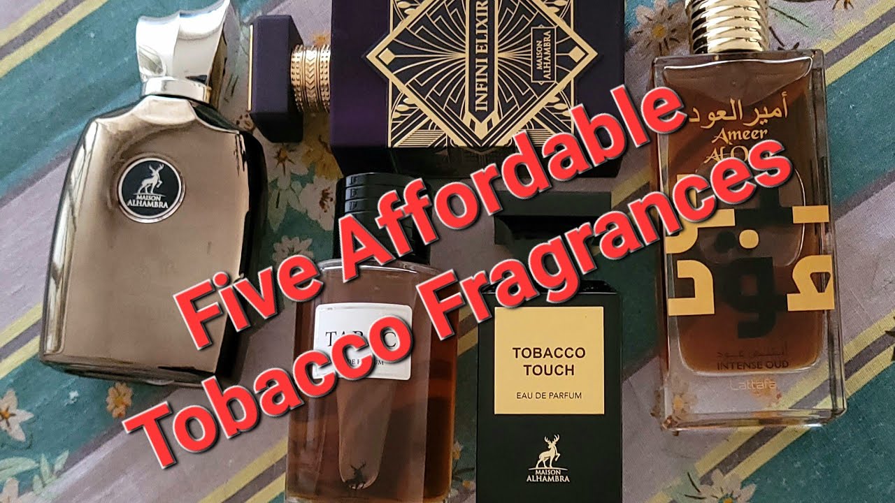 Five Affordable Tobacco Fragrances