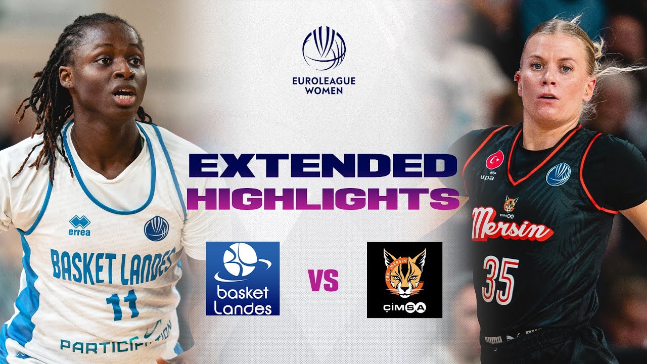 Basket Landes v CIMSA CBK Mersin | Full Game Highlights | EuroLeague Women 2025-26