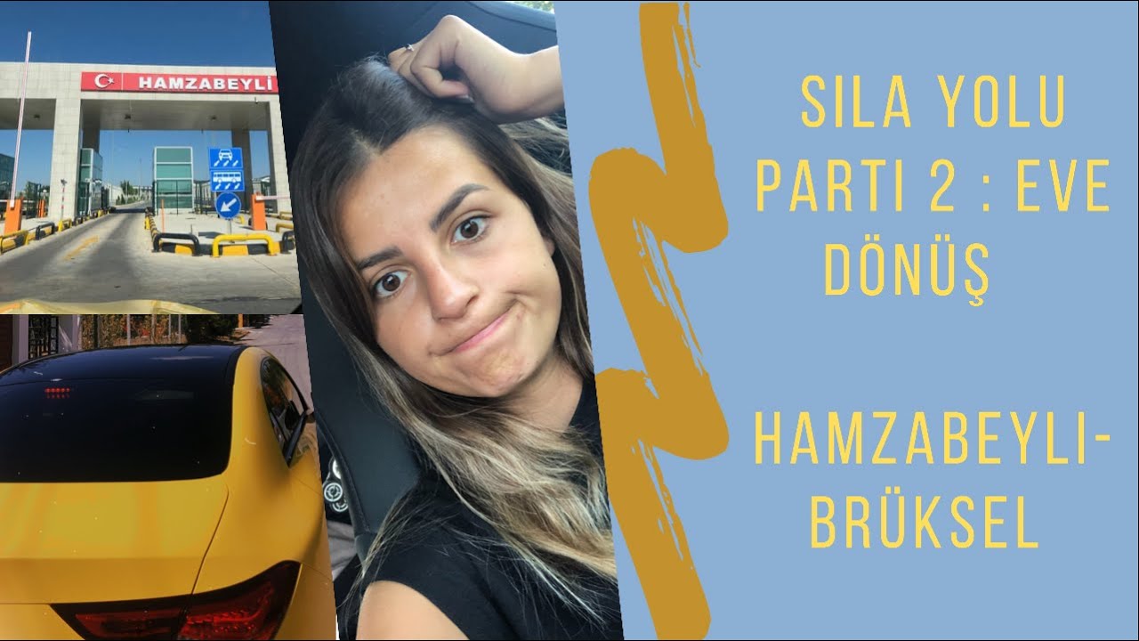 SILA YOLU 2021 🇧🇪 Türkiye/ Belçika - Gümrük lerde daha az bekleyeceğiniz konusunda tavsiyeler