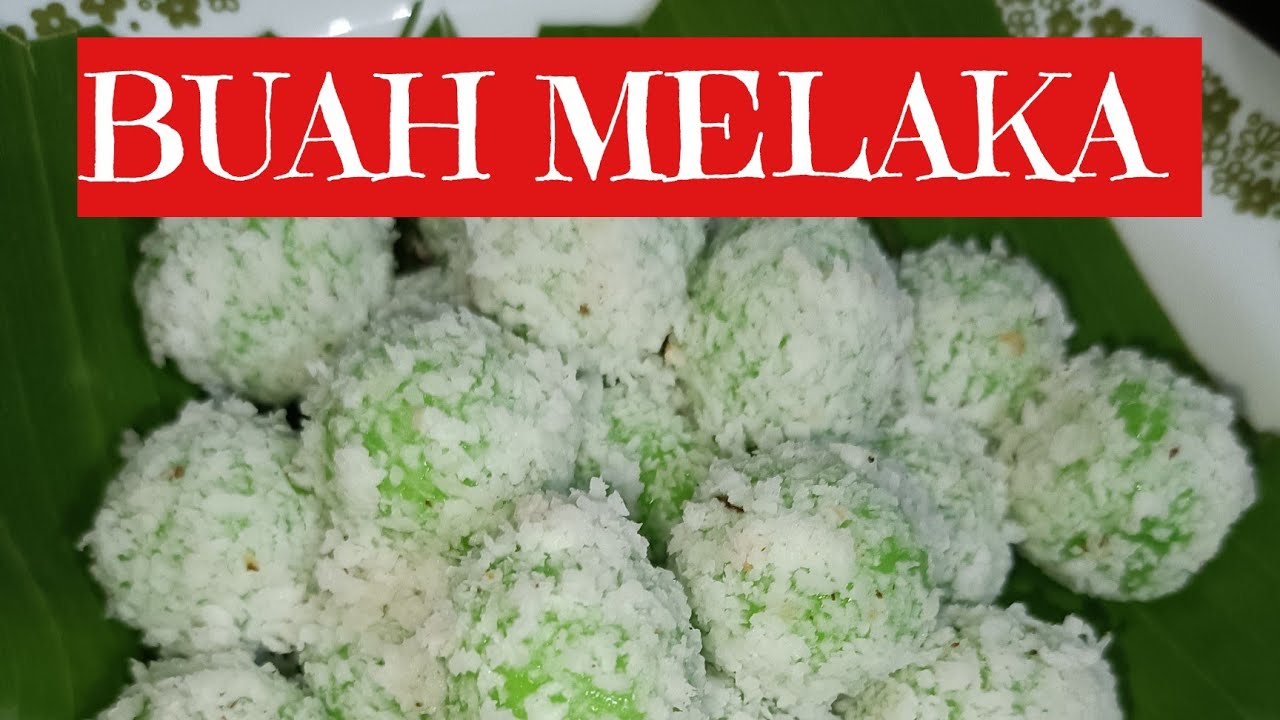 BUAH MELAKA...KUIH TERPALING SENANG NAK BUAT... SEDAP 