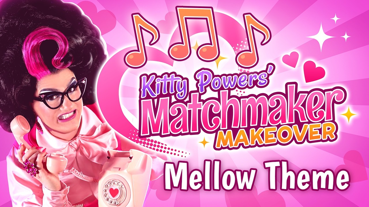Kitty Powers' Matchmaker Makeover Music - Mellow Theme