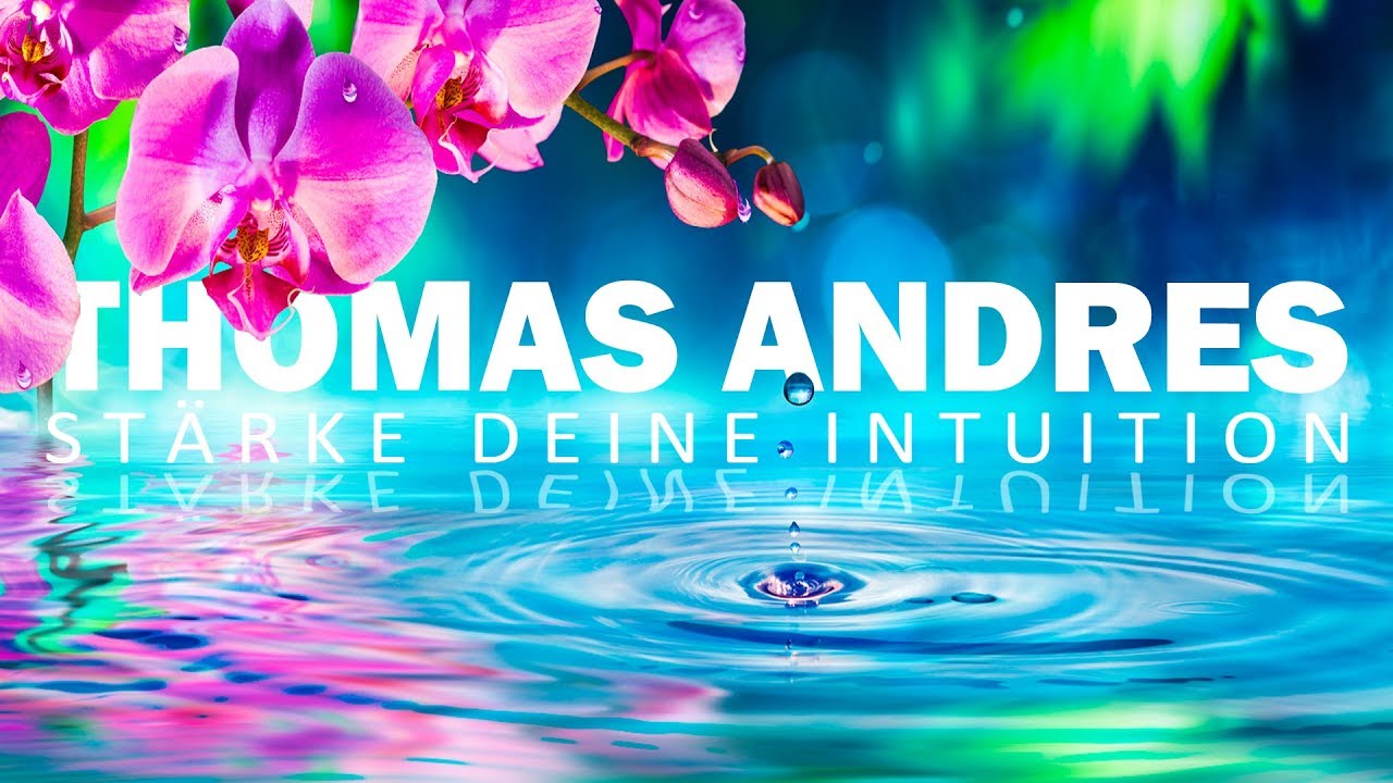 Gef&uuml;hrte Meditation - Intuition st&auml;rken - Thomas Andres