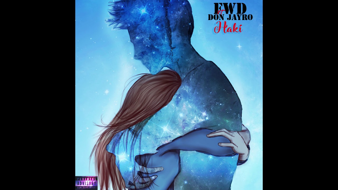 #FWD ft Don Jayro _ Haki  (audio)