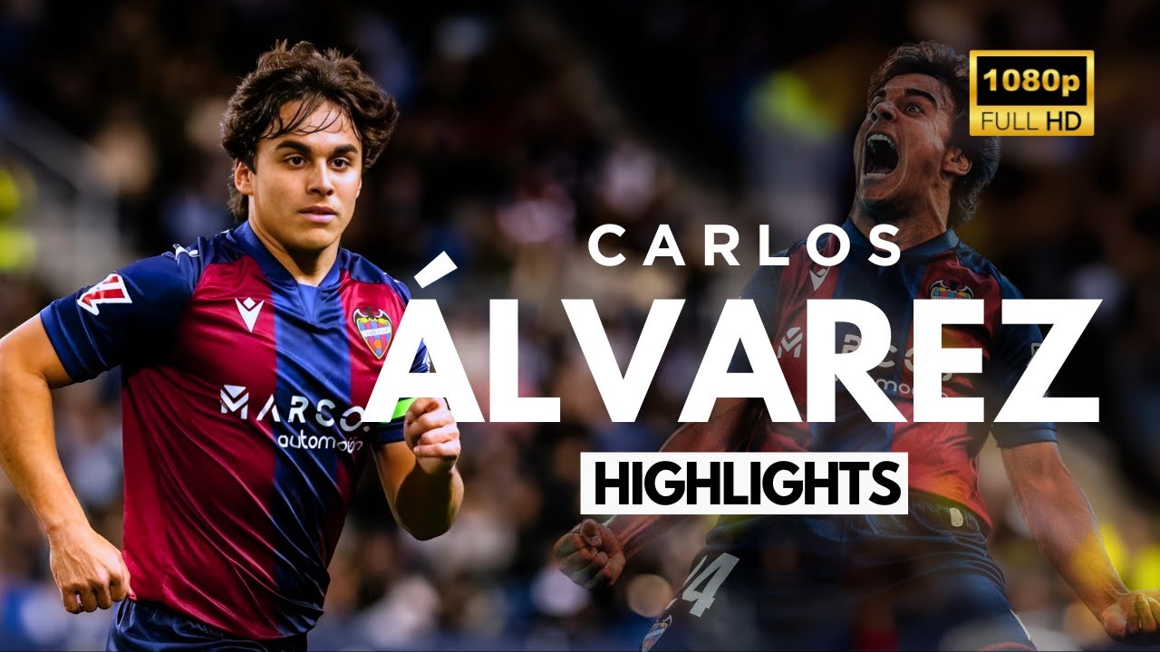 Carlos &Aacute;lvarez | HIGHLIGHTS | Levante 24/25 (No watermark)