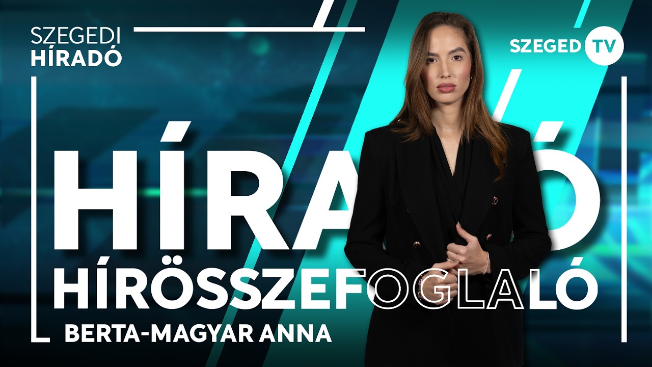Szegedi Híradó - heti hírösszefoglaló - 2026. március 14.