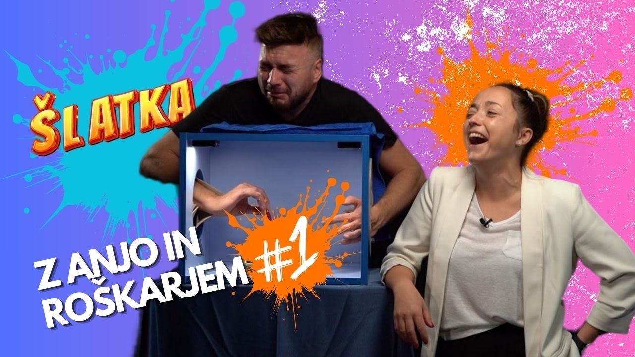 &Scaron;LATKA #1 Anja in Ro&scaron;kar '&scaron;latata' kaj je v &scaron;katli!