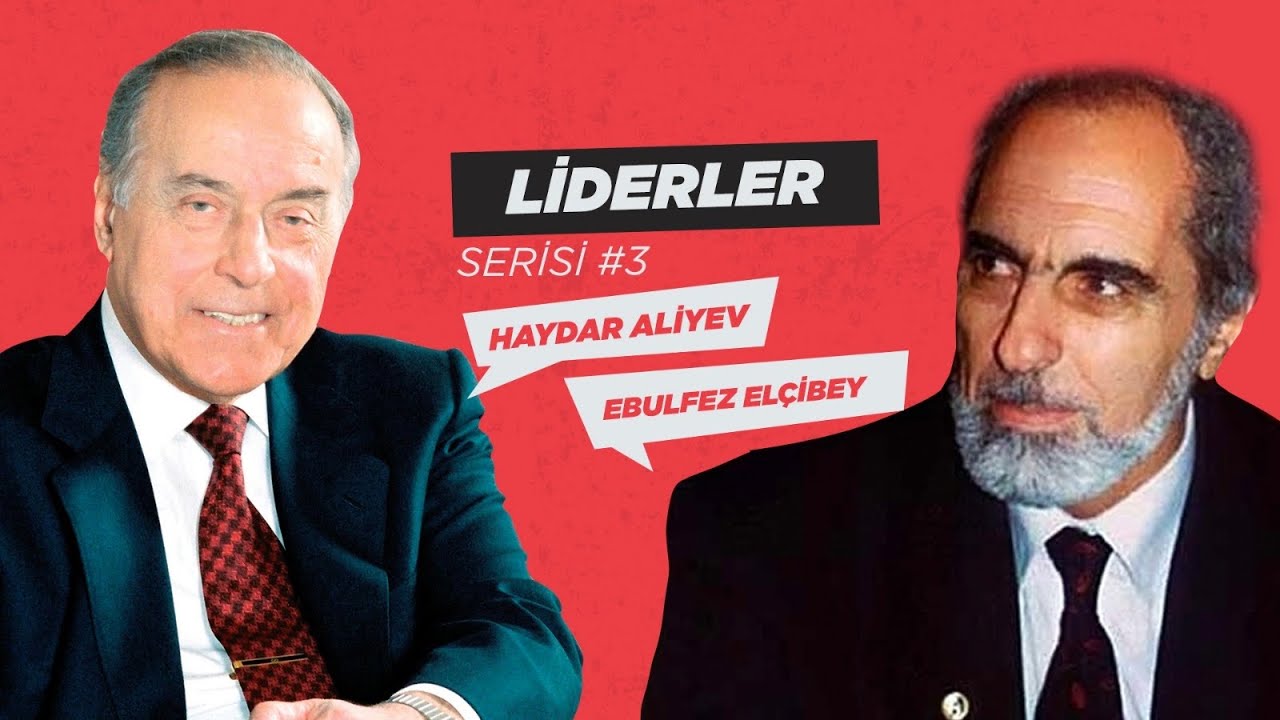 Liderler Serisi #3 - Haydar Aliyev & Ebulfez Elçibey | İki İyi Dost | Hüsnü Mahalli