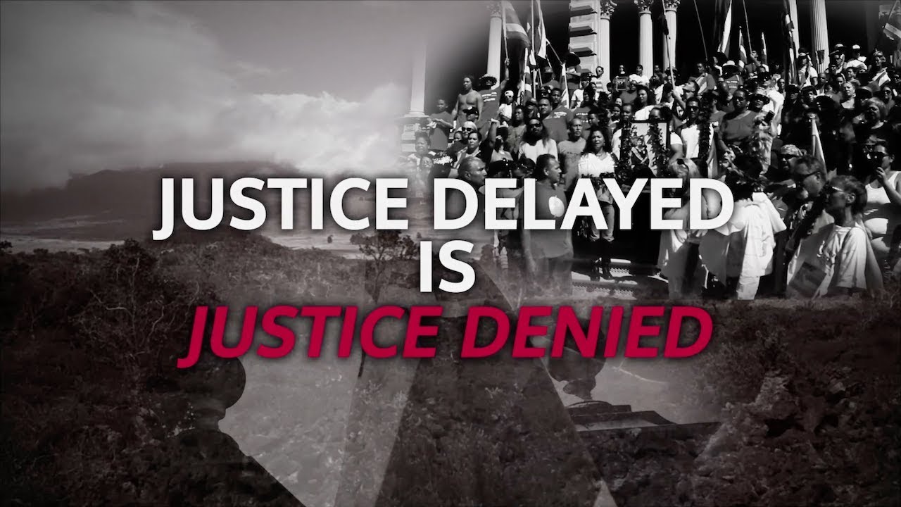 Justice Delayed is Justice Denied