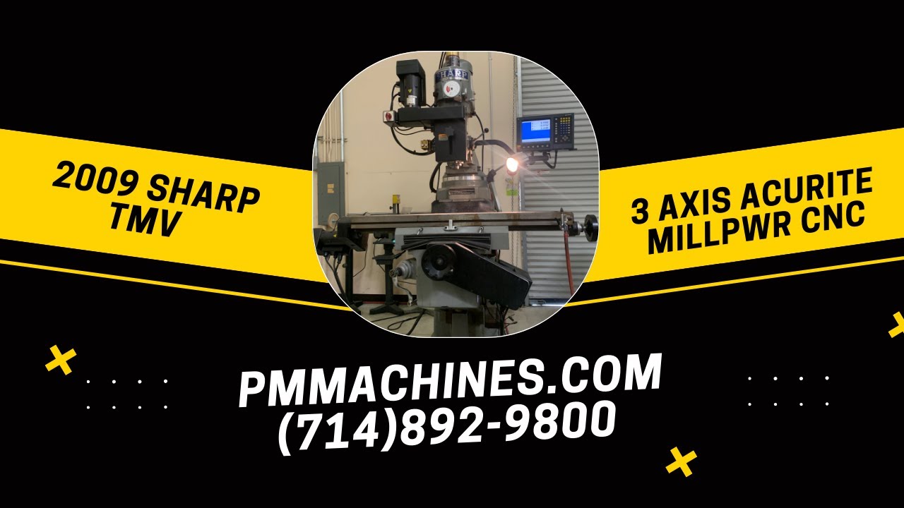 2009 Sharp TMV Vertical Knee Mill with 3 Axis Act-Rite MILLPWR CNC Control Stock#