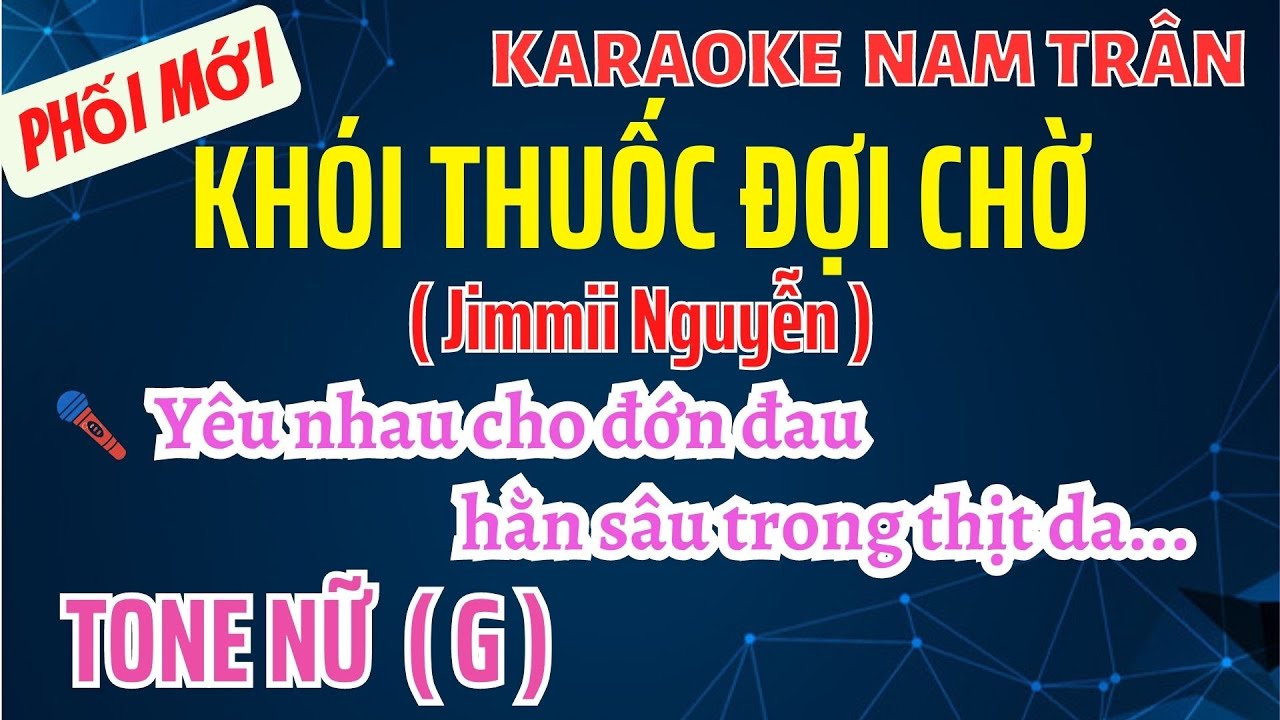 Karaoke Khói Thuốc Đợi Chờ Tone Nữ | Nam Trân