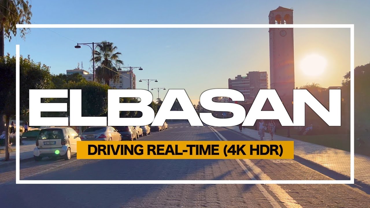 ELBASAN, ALBANIA - DRIVING REAL-TIME WITH SUBTITLE CC【4K-HDR】