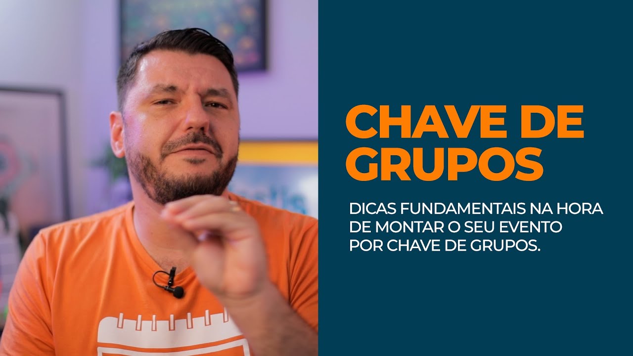 [DICAS]: Como montar Chave de Grupo + Eliminação Simples