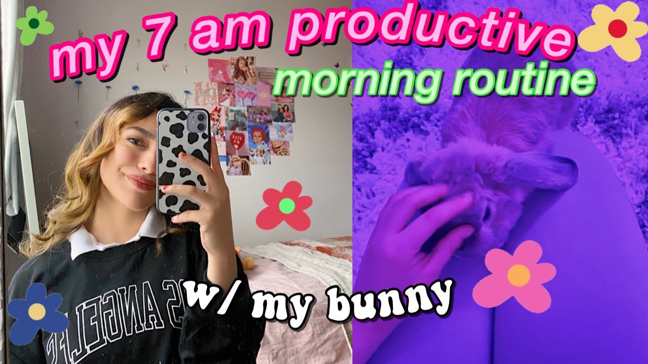 my 7am *productive* morning routine 2021