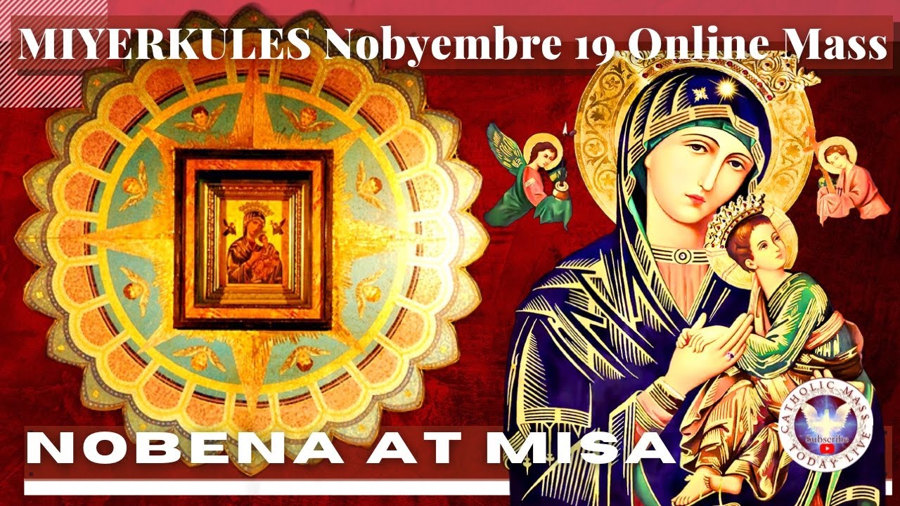 CATHOLIC CHURCH MASS TODAY | Nov  19  NOVENA MASS TO OUR Lady MOTHER OF PERPETUAL HELP - Miyerkules