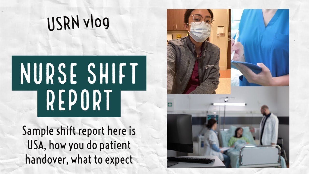 Vlog: Sample Shift Report (Nurse Endorsement)