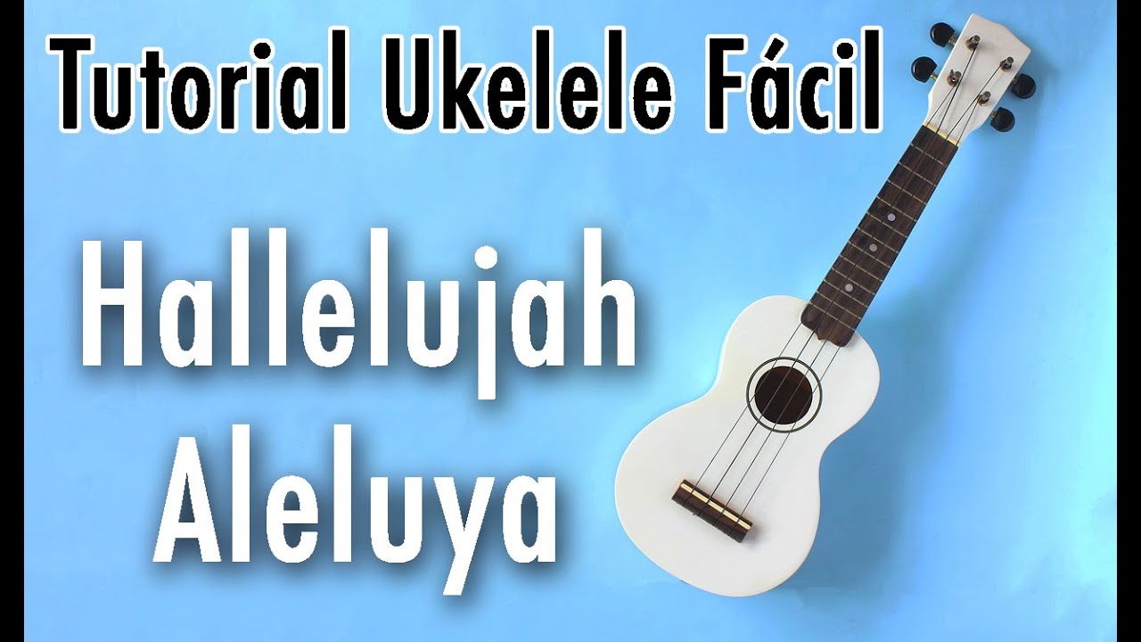 Ukelele Fácil - Hallelujah - Leonard Cohen  [MercaMúsica]