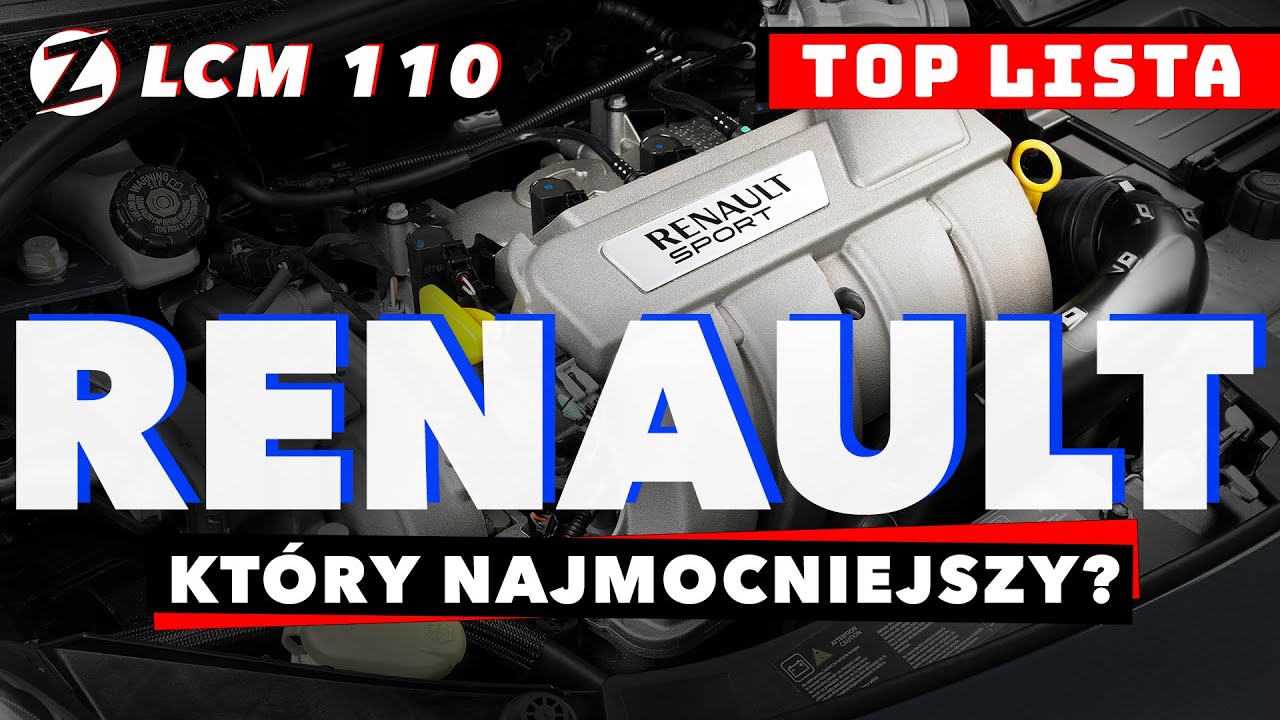 RENAULT - TOP najmocniejsze SILNIKI, czyli czy Francuzi potrafią budować mocne auta? | LCM 110