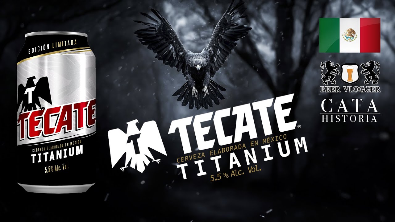 TECATE TITANIUM - Edición Limitada (CATA & Historia)