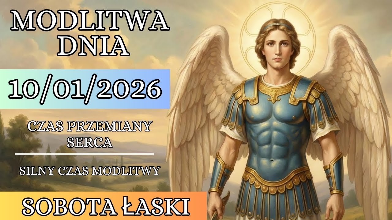 Modlitwa na Dziś  Św  Michał Archanioł |  Czas Przemiany Serca | Sobota Cudów