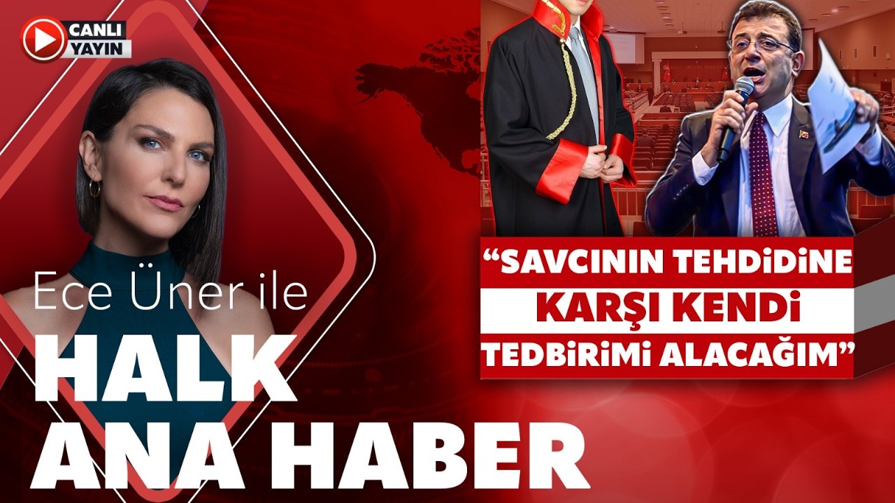 Ece &Uuml;ner ile Halk Ana Haber (13 Nisan 2026)