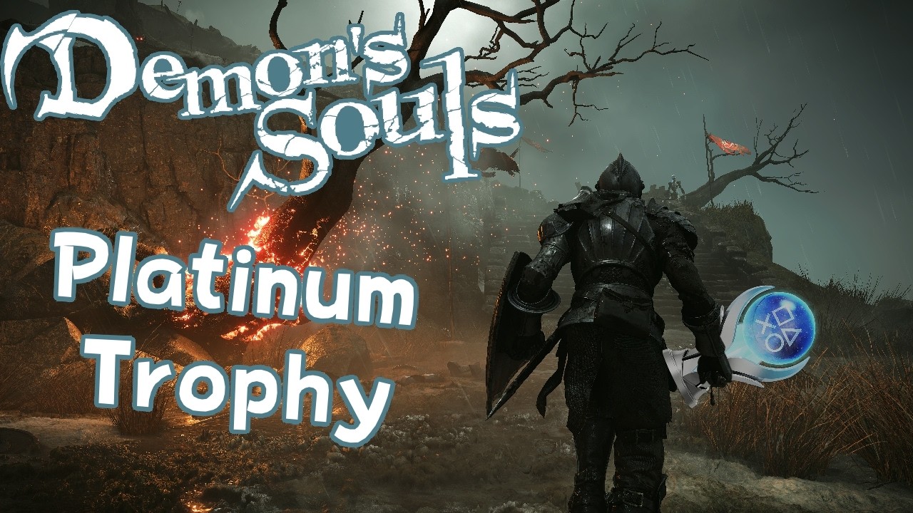 How I Finally Got The Demon's Souls Platinum Trophy