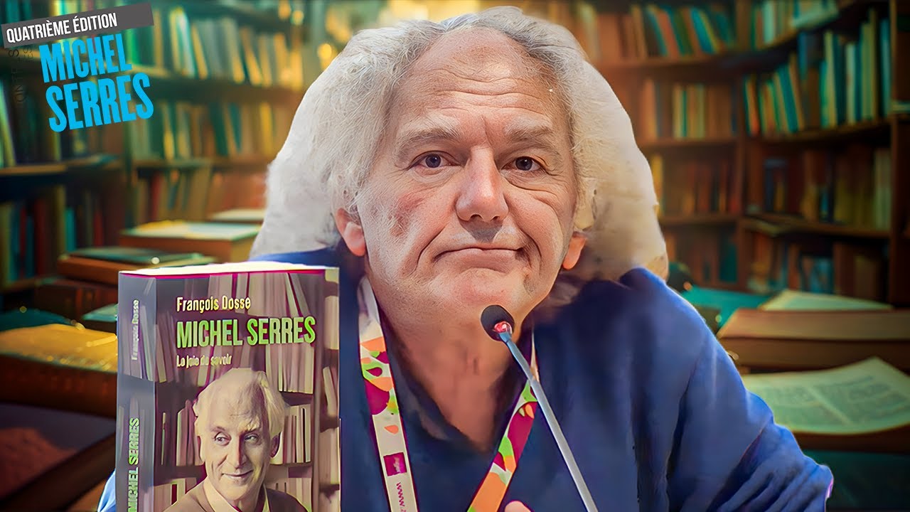 Retour sur la vie et l'œuvre de Michel Serres | François Dosse