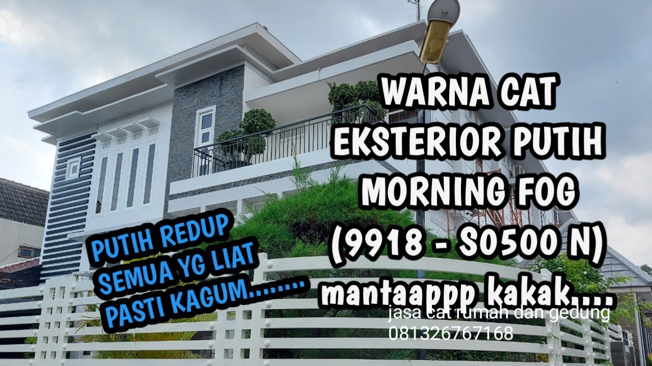 MORNING FOG - Warna Cat Rumah Putih Bagus Beda Dari Yang Lain
