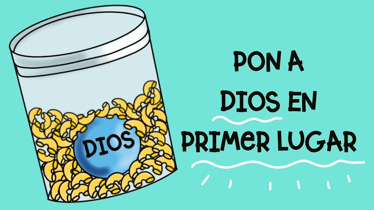 Pon en primer lugar a Dios