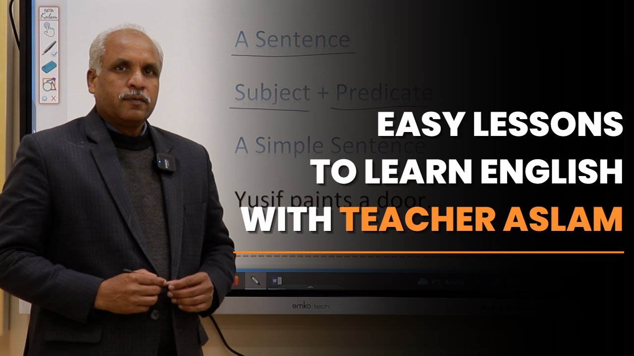 Easy lessons to learn English with teacher Aslam - A Simple Sentence