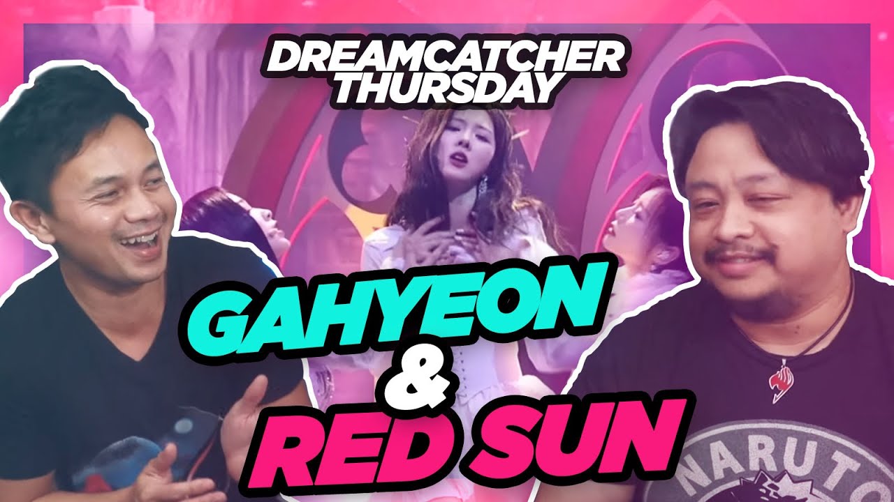 Dreamcatcher Reaction to Gahyeon Special Clip and Red Sun Stage Webtoon Singer.