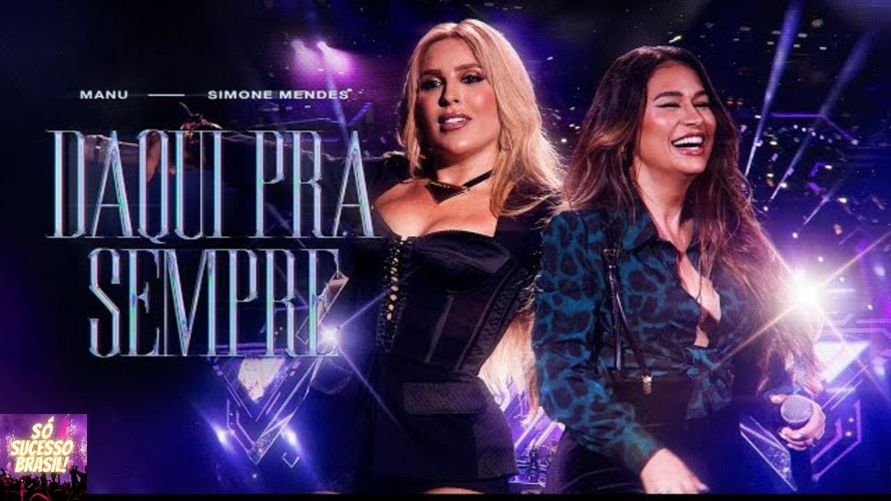 Manu Bahtid&atilde;o e Simone Mendes - Daqui Pra Sempre (&Aacute;udio) (Letra na Descri&ccedil;&atilde;o)