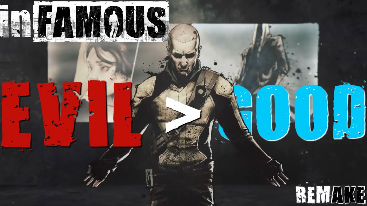 [REMAKE] Why EVIL KARMA Makes Sense | inFAMOUS