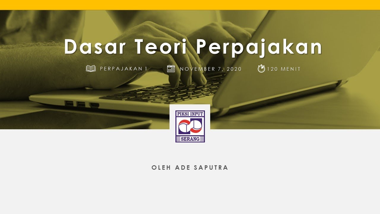 PERTEMUAN KE 3 | Dasar Teori Perpajakan #Perpajakan1