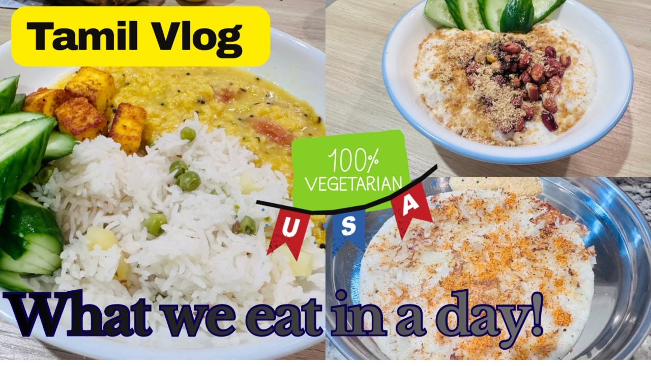 What I Eat in a Day as a Tamil Mom in USA 🇺🇸 | Realistic Mom Routine | Simple Veg Meals