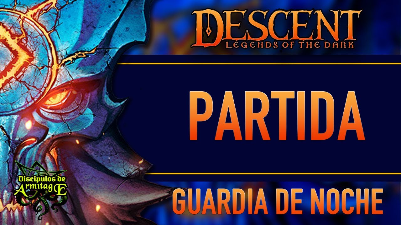DESCENT Leyendas de las tinieblas PARTIDA