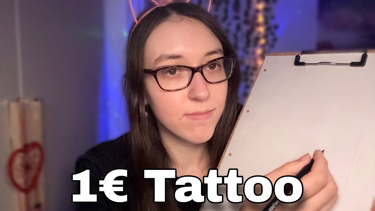 Asmr ich mache dir ein Tattoo für 1€