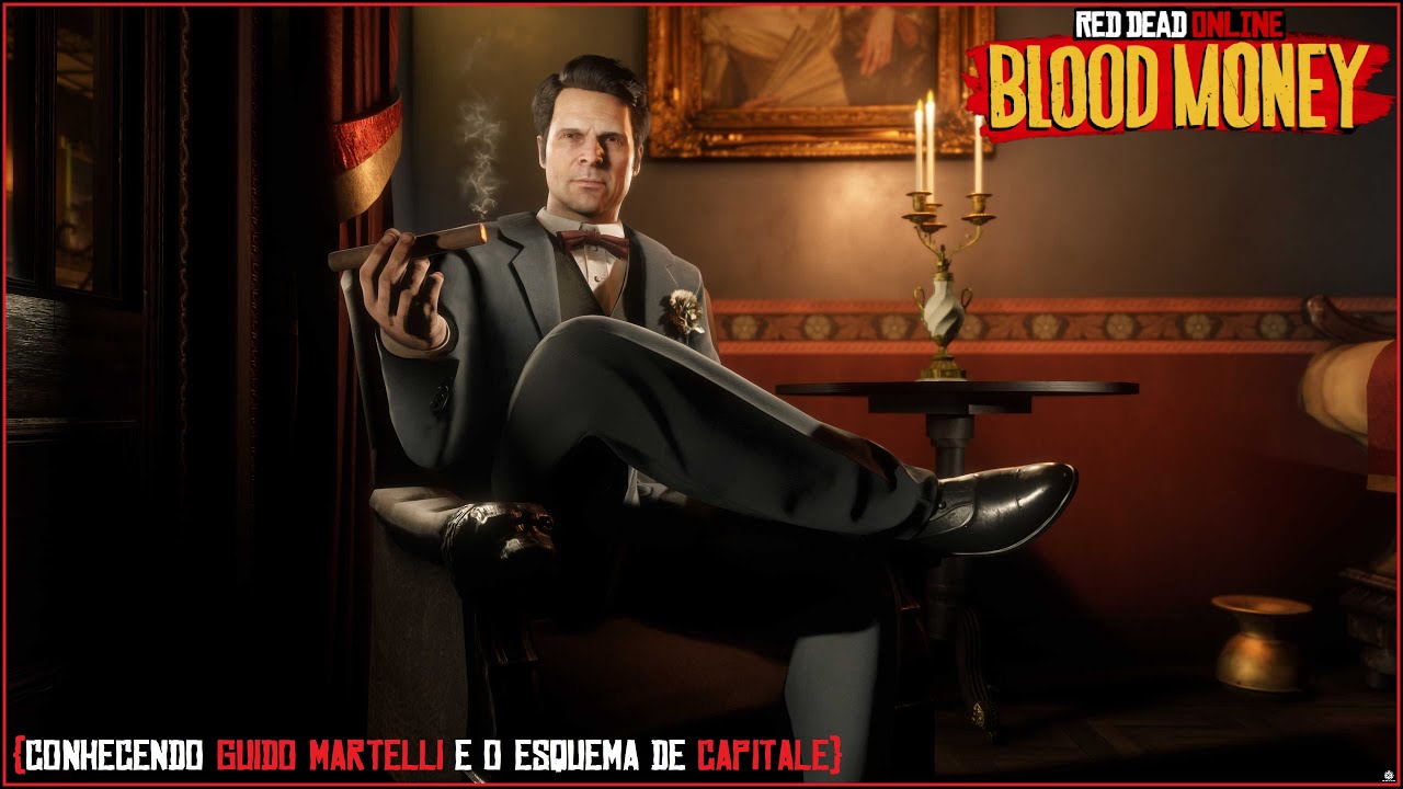 Red Dead Online - Dinheiro Sujo {Conhecendo Guido Martelli e o esquema de Capitale}