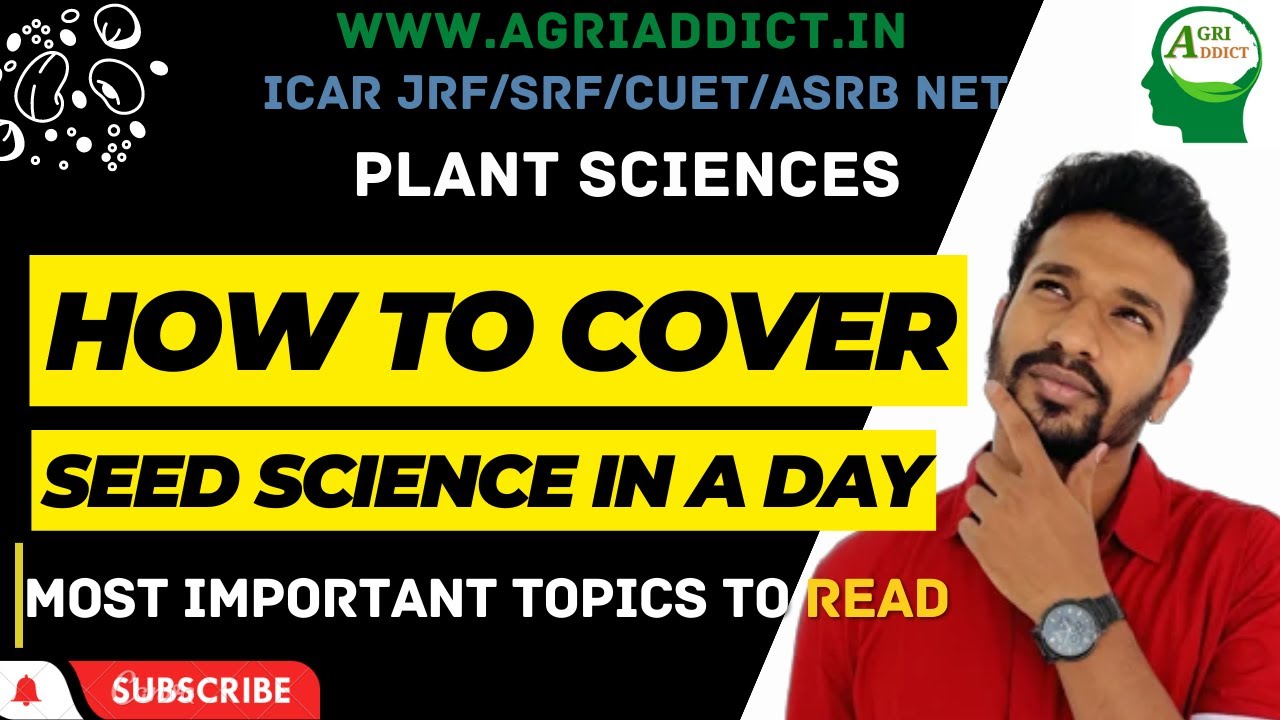 Prepare for Seed Science & Technology| ICAR JRF Plant Sciences-2023| Most Important Topics to cover|