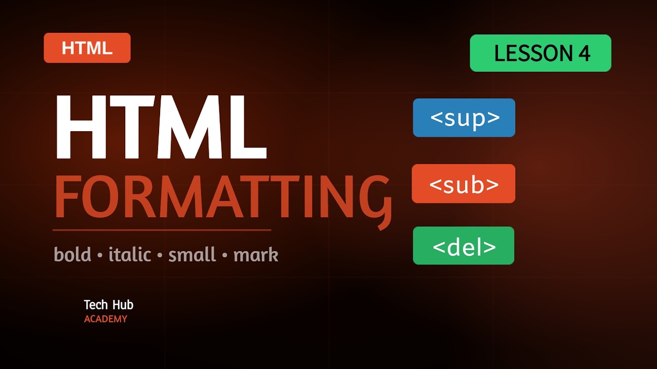 HTML Formatting - Lesson 4 (Hyper Text Markup Language Course) | Bold | Italics | Mark | Delete