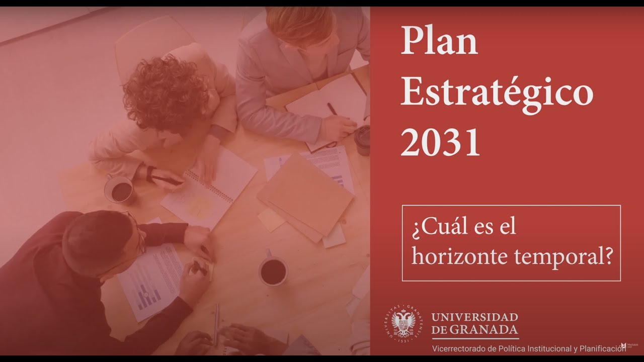 Plan Estrat&eacute;gico UGR 2031 - Horizonte temporal