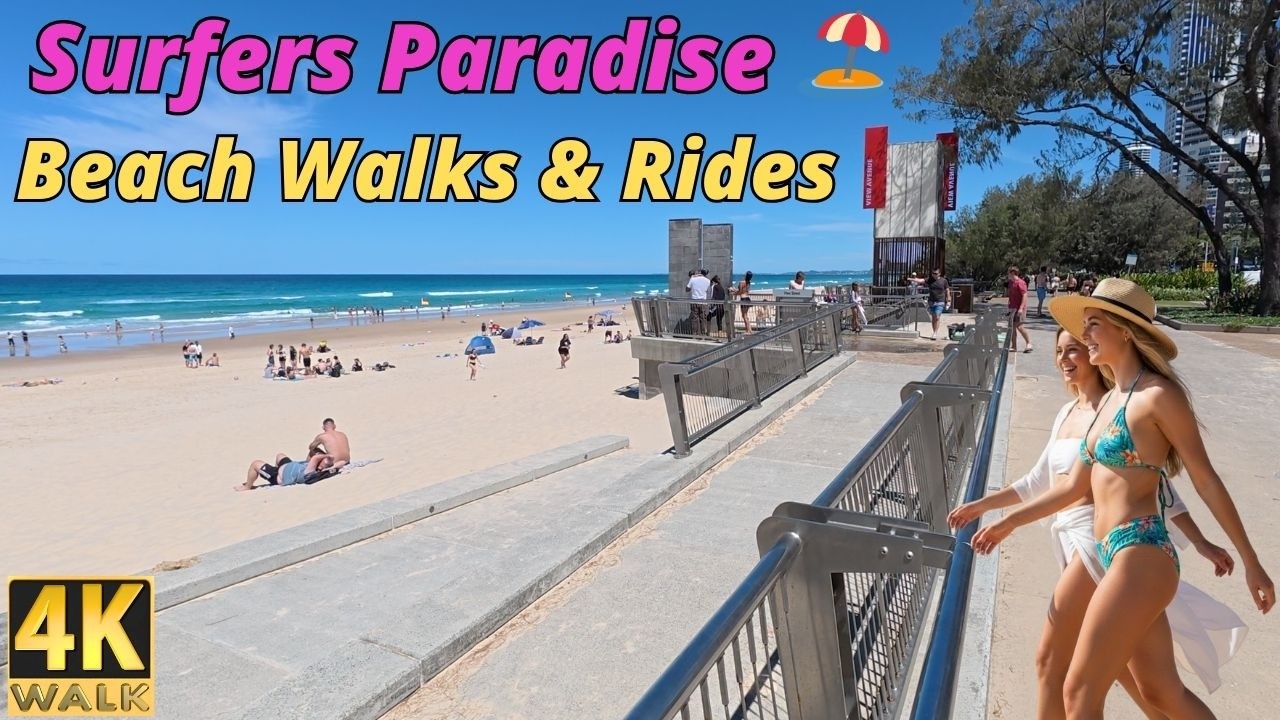 Surfers Paradise Gold Coast - 4K Beach Walks & Rides - Hot Sunny Beach Days